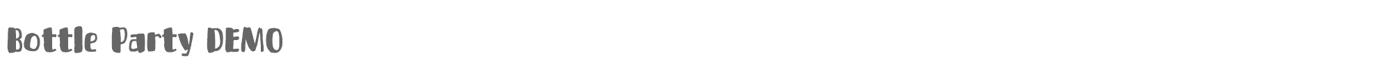 Bottle Party bottle party DEMO.otf font preview